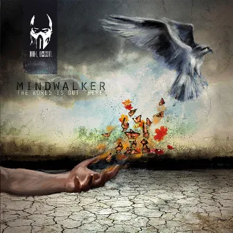 The World Is Out There by Mindwalker