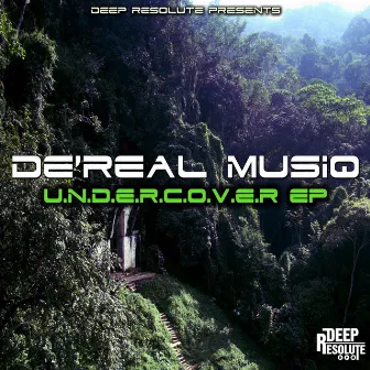 U.N.D.E.R.C.O.V.E.R EP by De'Real MusiQ