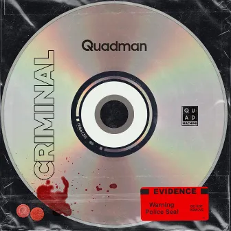 Criminal by Quadman