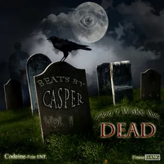 Don't Wake the Dead, Vol. 1 by Casper