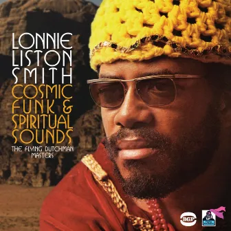 Cosmic Funk & Spiritual Sounds: The Flying Dutchman Masters by Lonnie Liston Smith