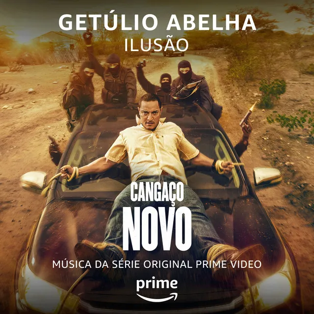 Ilusão (Da Série Original Amazon Cangaço Novo)