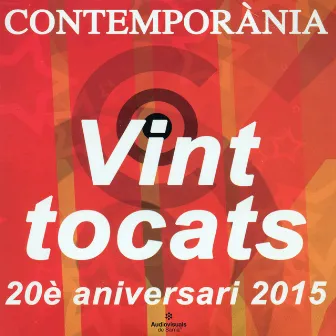 Vint Tocats, 20è Aniversari by Cobla Contemporània