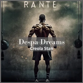 Despa Dreams by Creola Stan