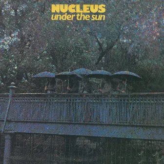 Under The Sun by Nucleus