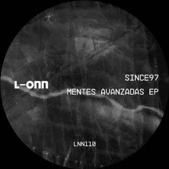 Mentes Avanzadas EP by Since97