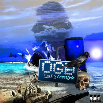 Bleue Dry Freestyle by La 1000lys