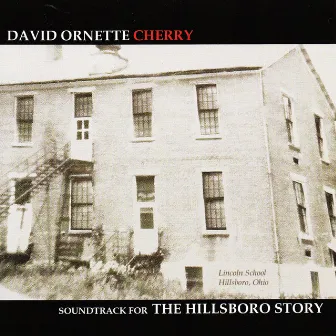 The Hillsboro Story by David Ornette Cherry