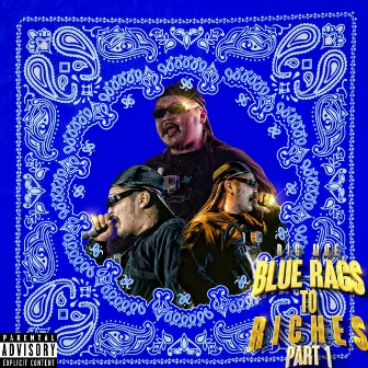 Blue Rags to Riches Pt. 1 by Big Moe