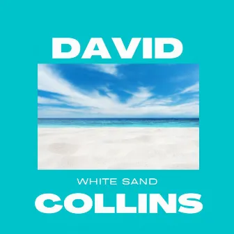 White Sand by David Collins