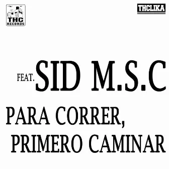 Para Correr Primero Caminar by DJ Mushk