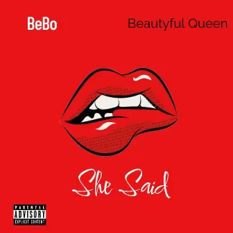 She Said by BeBo