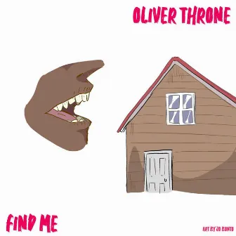 Find Me by Oliver Throne