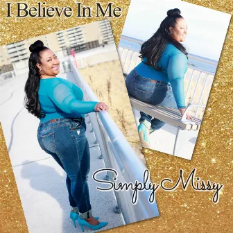 I Believe in Me by Simply Missy