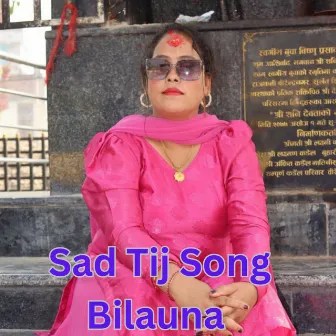 Sad Tij Song Bilauna (Live) by 