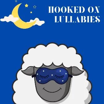 Lullabies for Little Ones by Hooked On Lullabies