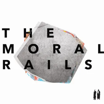 The Moral Rails by Jeremy P Caulfield