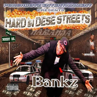 Hard In Dez Streetz by Bankz