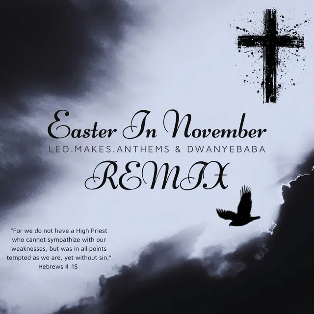 EASTER IN NOVEMBER - Remix