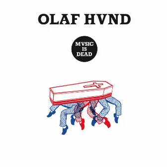 Music Is Dead by Olaf Hund