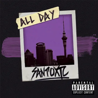 All Day by Santoxic