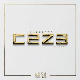 C2z3, Vol. 1 by Omeretta the Great