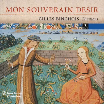 Gilles Binchois - Chansons by Dominique Vellard