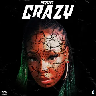 Crazy by Ms Reecy