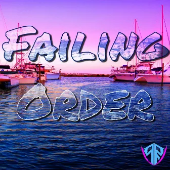 Failing Order by Indiea