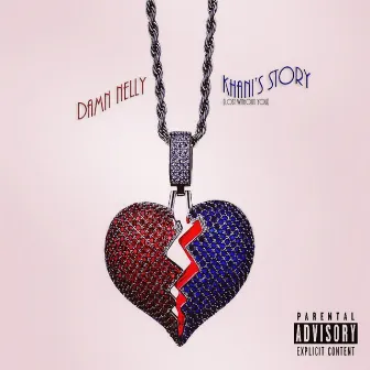 Khani's Story by Damn Nelly