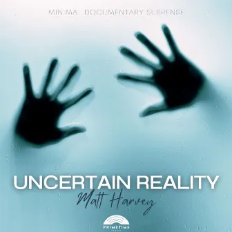 Uncertain Reality by Matt Harvey