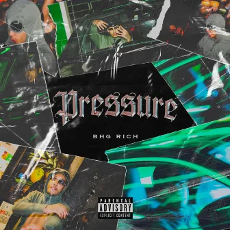 Pressure by BHG Rich