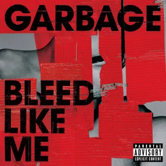 Bleed Like Me by Garbage