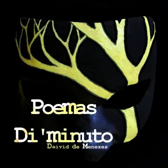 Poemas Di'minuto by Deivid de Menezes