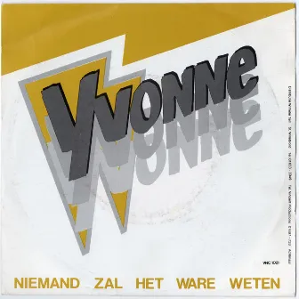 Niemand Zal het ware Weten by Yvonne