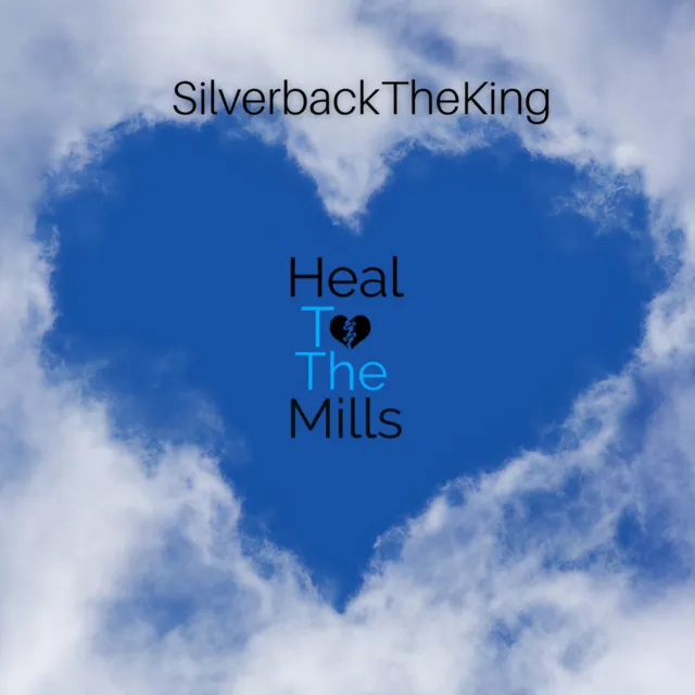 Heal To The Mills