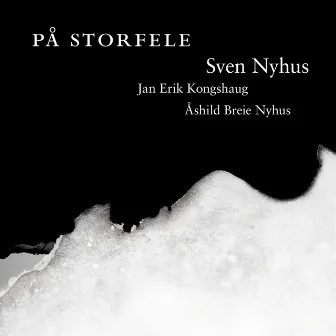 På Storfele by Sven Nyhus