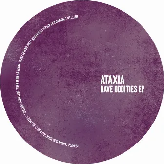 Rave Oddities EP by Ataxia