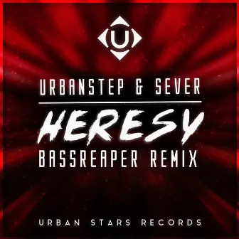 Heresy (bassReaper Remix) by Sever