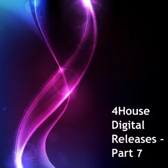 4House Digital Releases, Part 7 by Dean Sutton