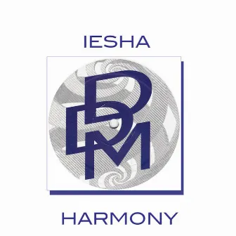 Harmony (Original Mix) by Iesha