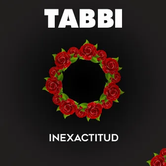 Inexactitud by TABBI