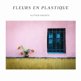 Fleurs en plastique by Olivier Orange