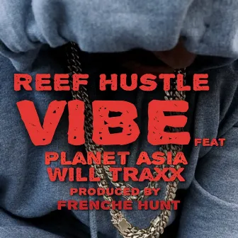 Vibe by Reef Hustle