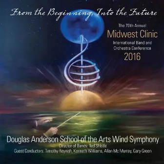 2016 Midwest Clinic: Douglas Anderson School of the Arts Wind Symphony (Live) by Allan McMurray