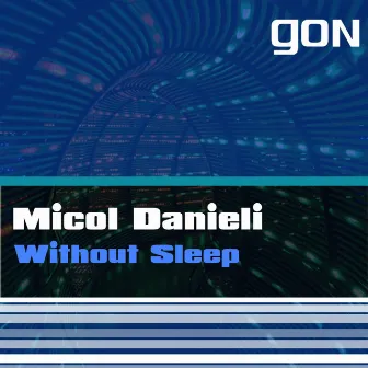 Without Sleep by Micol Danieli