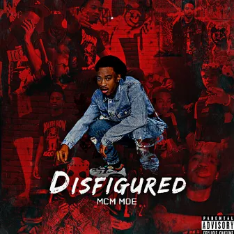 Disfigured (EP) by MCM MOE