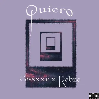 Quiero by Cessxxr