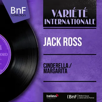 Cinderella / Margarita (Mono Version) by Jack Ross