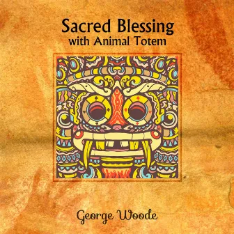 Sacred Blessing with Animal Totem by George Woode